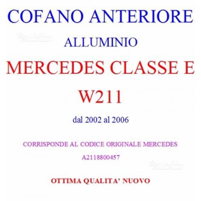 COFANO ANT. IN ALLUMINIO MERCEDES E W211 02-06 con